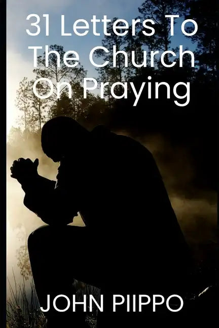 31 Letters to the Church on Praying - Paperback