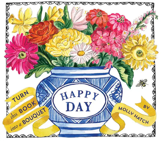 Happy Day (Uplifting Editions): A Bouquet in a Book - Hardcover