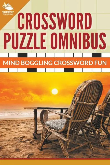 Crossword Puzzle Omnibus: Jumbo Mind Boggling Crossword Fun - Paperback