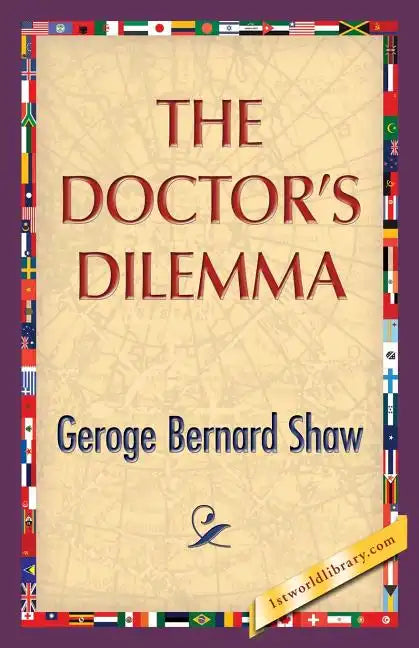 The Doctor's Dilemma - Paperback