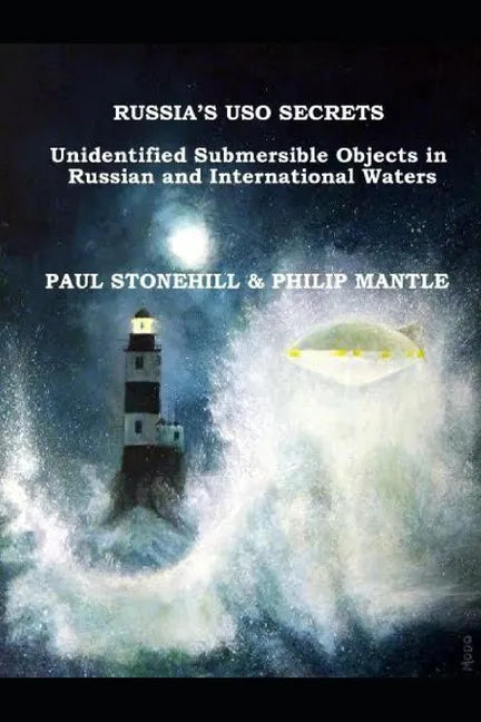 Russia's USO Secrets: Unidentified Submersible Objects in Russian and International Waters - Paperback