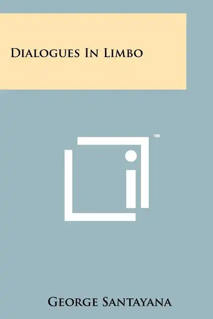 Dialogues In Limbo - Paperback