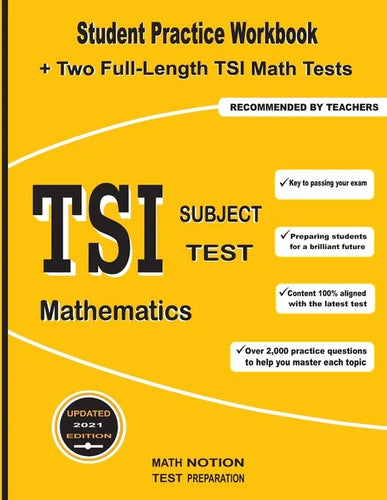 TSI Subject Test Mathematics: Student Practice Workbook + Two Full-Length TSI Math Tests - Paperback