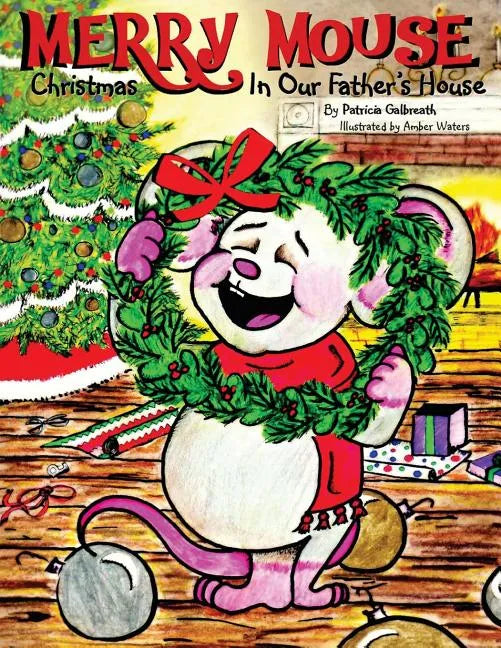 Merry Mouse Christmas In Our Father's House - Paperback