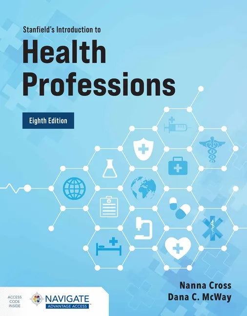 Stanfield's Introduction to Health Professions with Navigate Advantage Access - Paperback