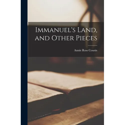 Immanuel's Land, and Other Pieces - Paperback