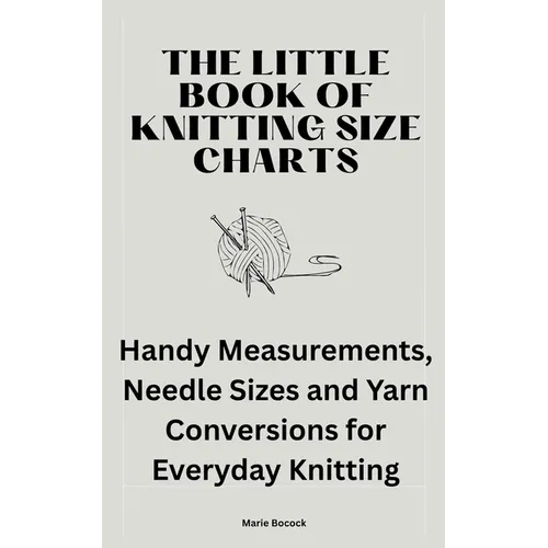 The Little Book of Knitting Size Charts - Paperback