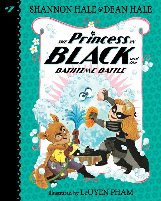 Princess in Black and the Bathtime Battle: #7 - Library Binding