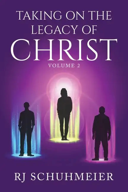 Taking On The Legacy of Christ: Volume 2 - Paperback