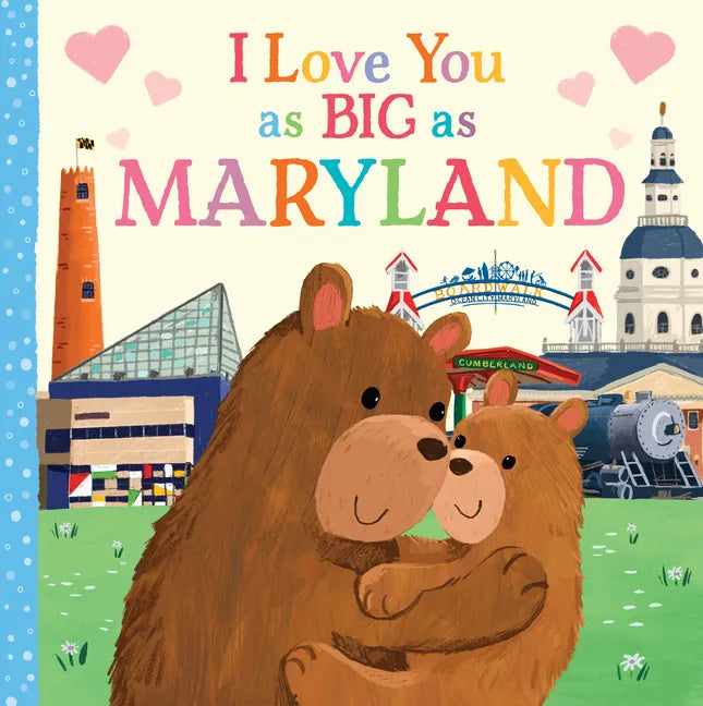 I Love You as Big as Maryland - Board Book