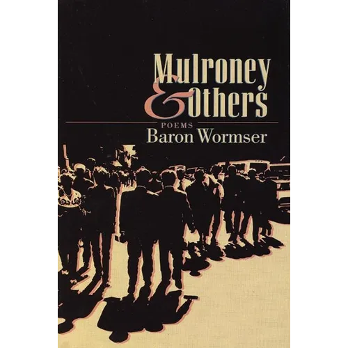 Mulroney & Others: Poems - Paperback