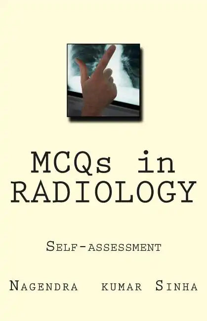 MCQs in RADIOLOGY: Self-assessment - Paperback