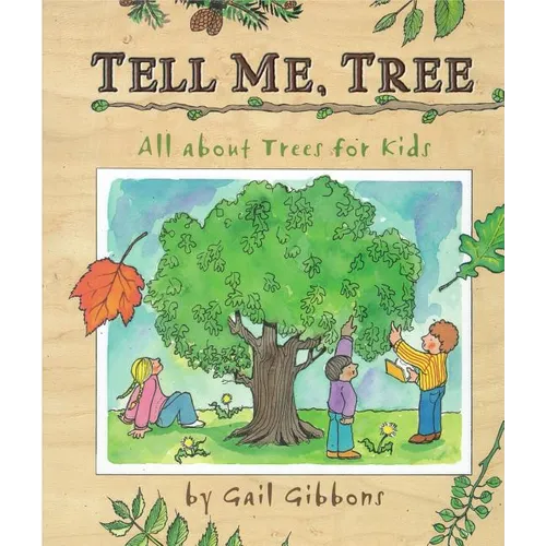 Tell Me, Tree: All about Trees for Kids - Hardcover