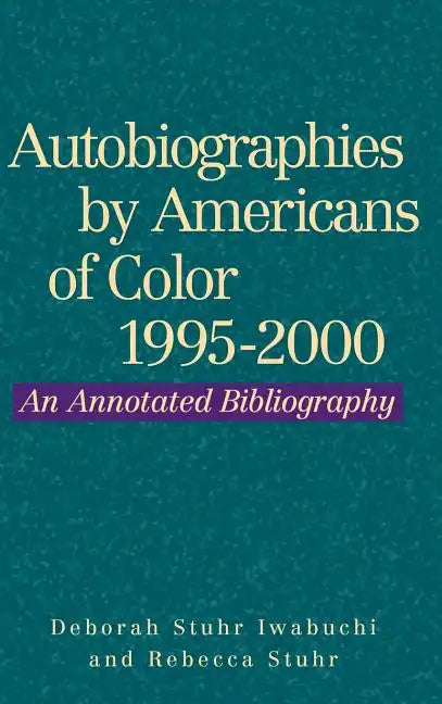 Autobiographies by Americans of Color, 1995-2000 - Hardcover