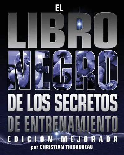 El Libro Negro de los Secretos de Entrenamiento: Edicion Mejorada - Paperback
