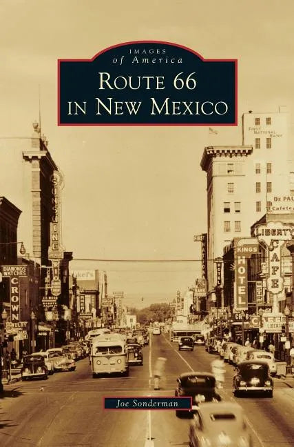 Route 66 in New Mexico - Hardcover