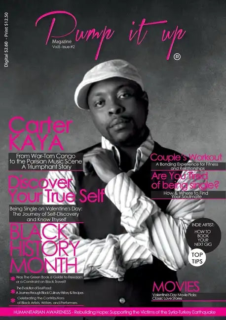 Pump it up Magazine - Carter Kaya - From War-Torn Congo to the Parisian Music Scene A Triumphant Story!: Celebrating Black History Month and More! - Paperback