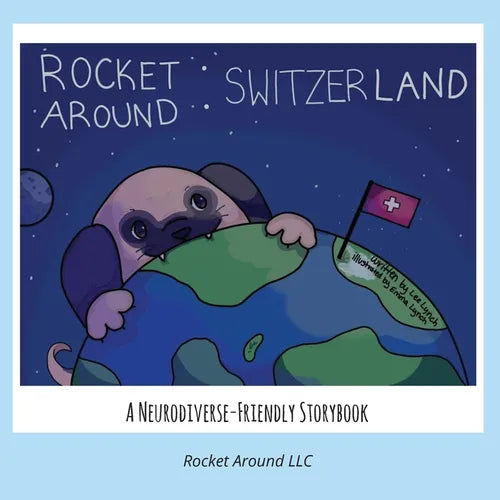 Rocket Around Switzerland - A Neurodiverse-friendly storybook for kids - Paperback