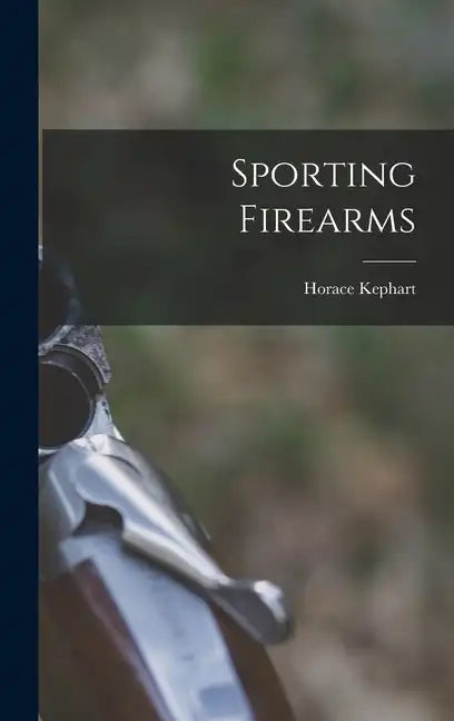 Sporting Firearms - Hardcover