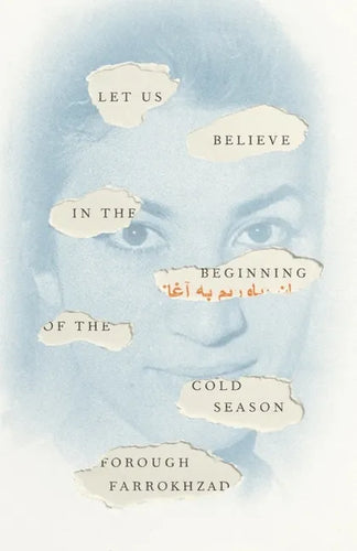 Let Us Believe in the Beginning of the Cold Season: Selected Poems - Paperback