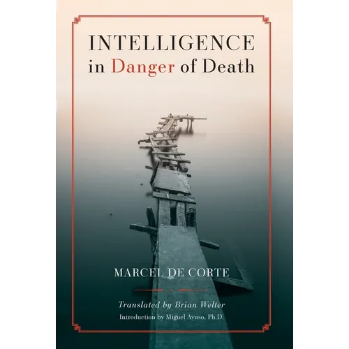 Intelligence in Danger of Death (English edition) - Hardcover