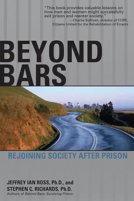 Beyond Bars: Rejoining Society After Prison - Paperback