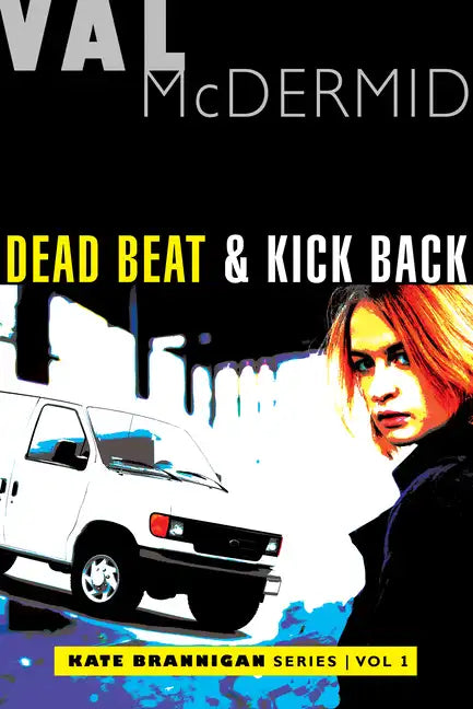 Dead Beat and Kick Back: Kate Brannigan Mysteries #1 and #2 - Paperback