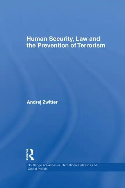 Human Security, Law and the Prevention of Terrorism - Paperback