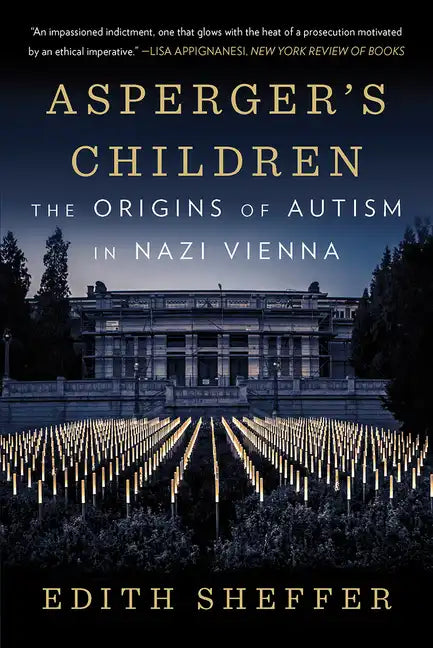 Asperger's Children: The Origins of Autism in Nazi Vienna - Paperback