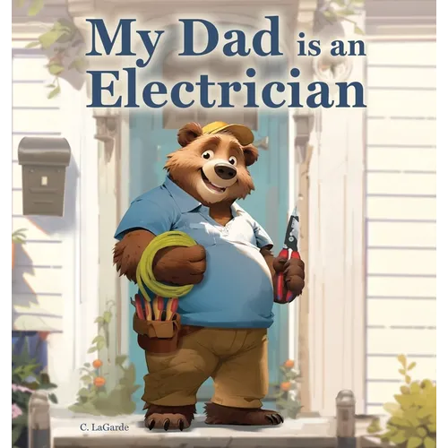 My Dad is an Electrician - Hardcover