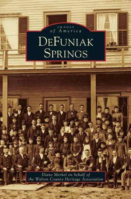 DeFuniak Springs - Hardcover