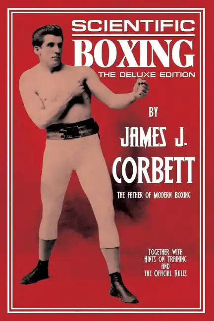 Scientific Boxing: The Deluxe Edition - Paperback