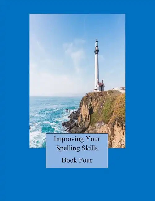 Improving Your Spelling Skills/ Book 4 - Paperback