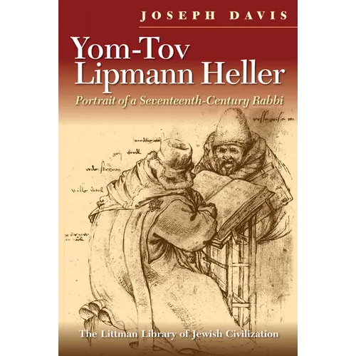 Yom-Tov Lipmann Heller: Portrait of a Seventeenth-Century Rabbi - Paperback