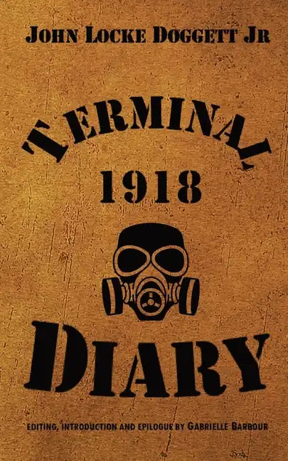 Terminal Diary 1918: WWI at the Front - Paperback