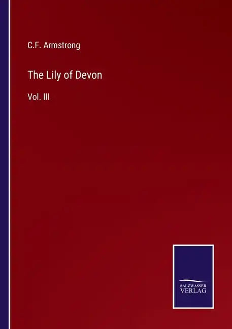 The Lily of Devon: Vol. III - Paperback