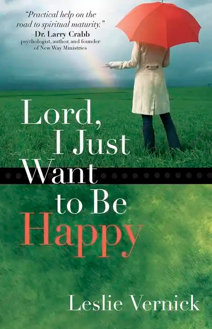 Lord, I Just Want to Be Happy - Paperback