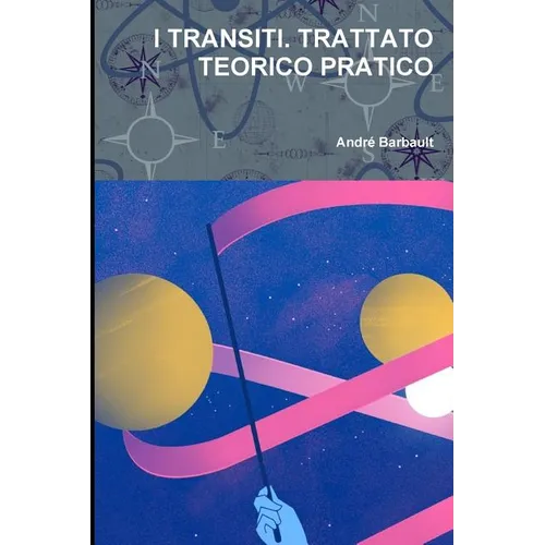 I transiti. Trattato teorico pratico - Paperback