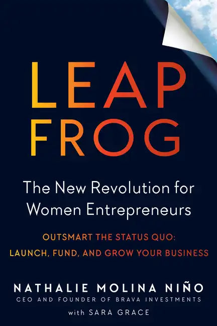 Leapfrog: The New Revolution for Women Entrepreneurs - Paperback