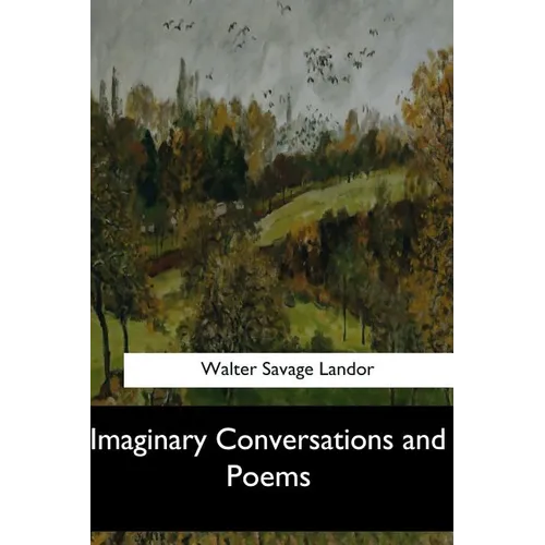 Imaginary Conversations and Poems - Paperback