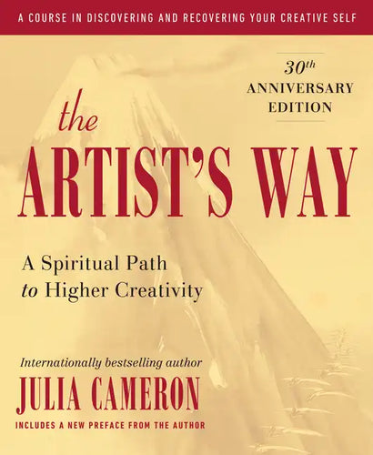 The Artist's Way: 30th Anniversary Edition - Paperback