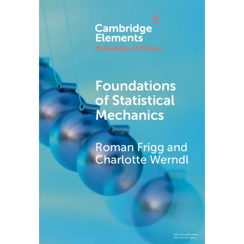 Foundations of Statistical Mechanics - Hardcover