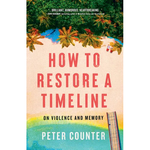 How to Restore a Timeline: On Violence and Memory - Paperback