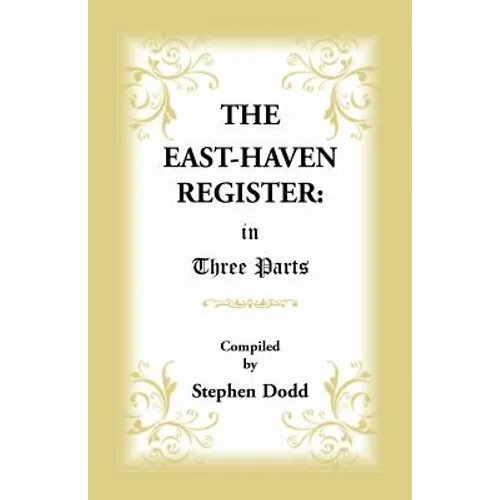 The East Haven Register: in Three Parts - Paperback