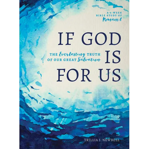 If God Is for Us: The Everlasting Truth of Our Great Salvation - Paperback