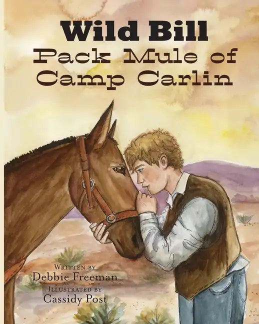 Wild Bill Pack Mule of Camp Carlin - Paperback