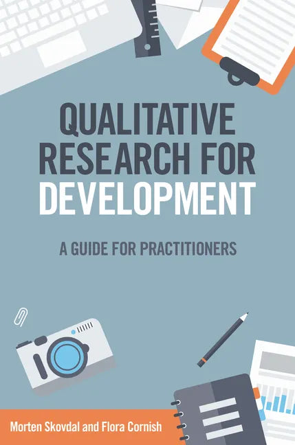 Qualitative Research for Development: A Guide for Practitioners - Paperback