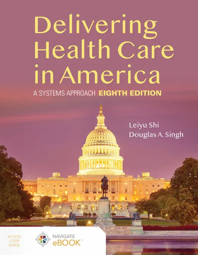 Delivering Health Care in America: A Systems Approach - Paperback