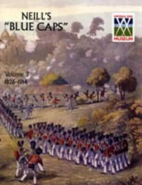 Neill's 'Blue Caps' VOL 3 1914 - 1922 - Paperback