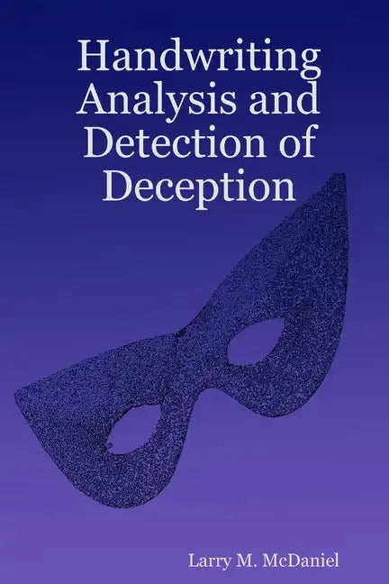Handwriting Analysis and Detection of Deception - Paperback